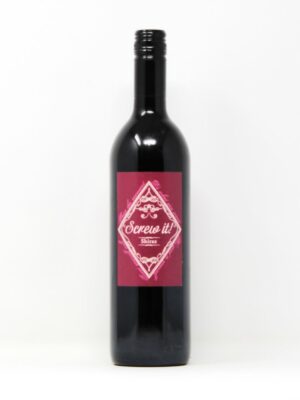 SCREW IT! SHIRAZ